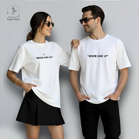 OVERSIZED UNISSEX NEVER GIVE UP - BRANCO