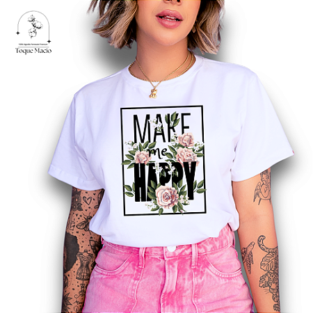 T-SHIRT MAKE HAPPY - BRANCO