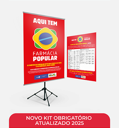 Kit Obrigatório Farmácia Popular - Banner (80cm x 120 cm) + 01 Cartaz (46cm x 64 cm)