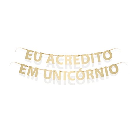 Faixa decorativa eu acredito em unicórnio (01 un)