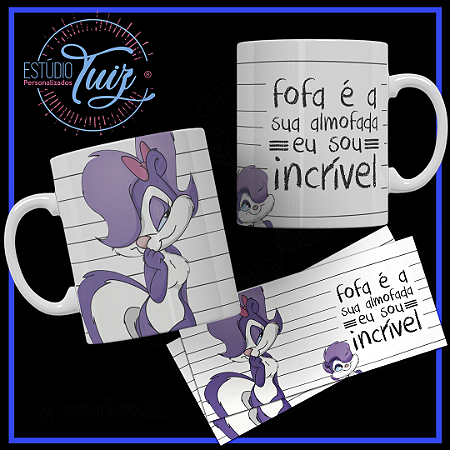 CANECA FOFA É A SUA ALMOFADA