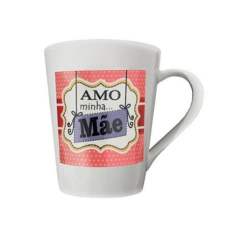 Caneca Amo Minha Mãe