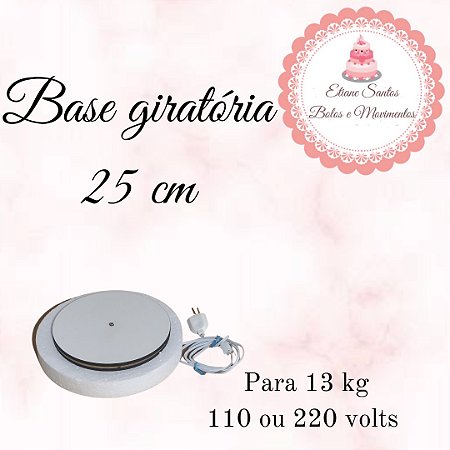 Base giratória para bolo - 25 cm p/ 13 kg 110 ou 220 volts