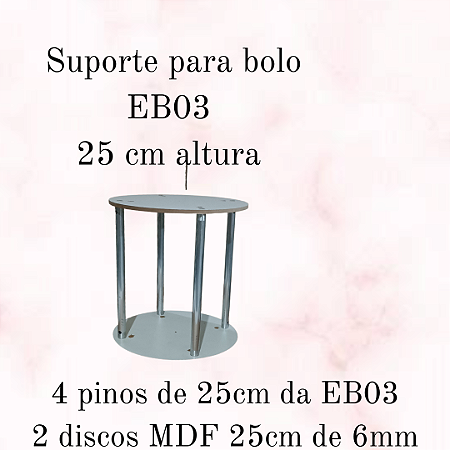 Suporte para bolo EB03 - 25 cm de diâmetro x 25 altura