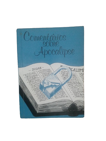 Comentários Sobre Apocalipse Vol. 1 - Alberto R. Timm