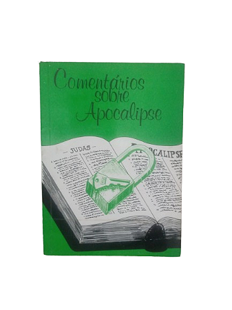 Comentários Sobre o Apocalipse vol. 3 - Alberto Timm