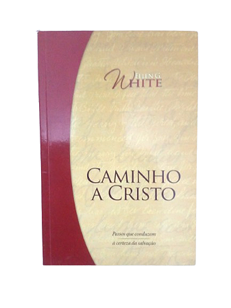 Caminho a Cristo - Ellen G. White
