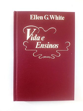 Livro Vida e Ensinos - Ellen G. White
