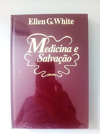 Livro "Medicina e Salvação" - Ellen G. White