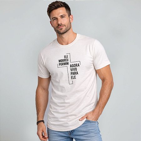Camiseta Longline Algodão Ele Morreu Por Mim Ref l71