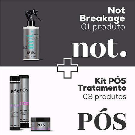 Combo Not Breakage + Kit Pós Tratamento - 04 produtos