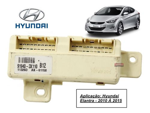 Módulo Rele Hyundai Elantra 2010/2015 919403x110 b12 Original