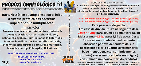 ProDoxi Ornitológico fd. antimicrobiano bacteriostático de amplo espectro de ação Para tratamento das infecções bacterianas do aparelho respiratório e digestivo. 10g