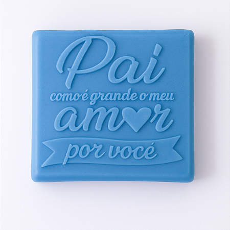Molde de Silicone Barra Dia dos Pais Mensagem