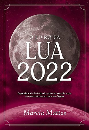 LIVRO DA LUA 2022, O - ASTRAL CULTURAL