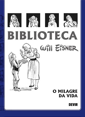 BIBLIOTECA EISNER - O MILAGRE DA VIDA - DEVIR