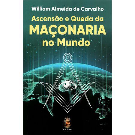 Ascensão e queda da maçonaria no mundo - Madras