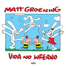 VIDA NO INFERNO - MATT GROENING