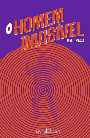 HOMEM INVISIVEL, O - MARTIN CLARET