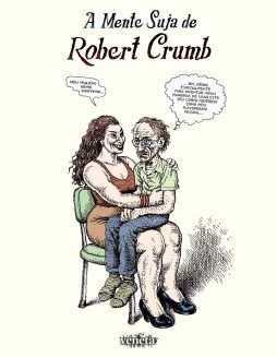 A MENTE SUJA DE ROBERT CRUMB