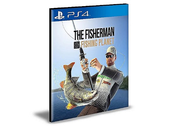 The Fisherman Fishing Planet PS4 e PS5 MÍDIA DIGITAL