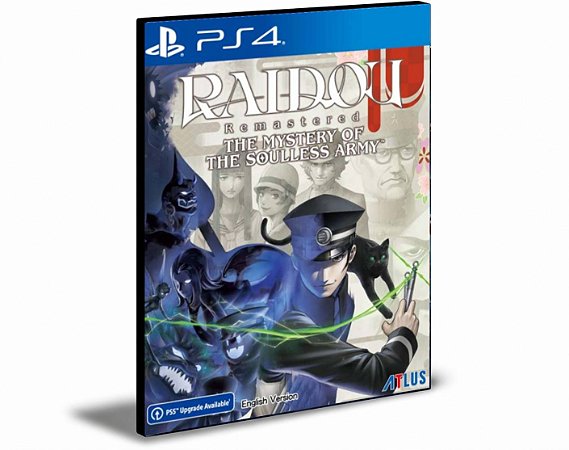 RAIDOU REMASTERED: THE MYSTERY OF THE SOULLESS ARMY Ps4 e Ps5 Mídia Digital
