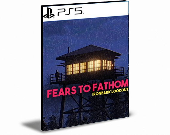 Fears to Fathom – Ironbark Lookout PS5 MÍDIA DIGITAL