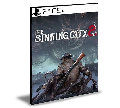 The Sinking City 2 PS5 MÍDIA DIGITAL