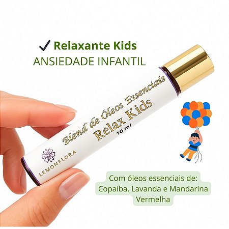 Blend Roll-On Infantil Relax Kids 10ml | Ansiedade Infantil I Calma, Alegria & Sono | Copaíba, Lavanda & Mandarina Vermelha | Lemonflora