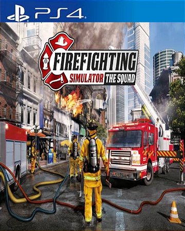 Firefighting Simulator - The Squad I Midia Digital PS4