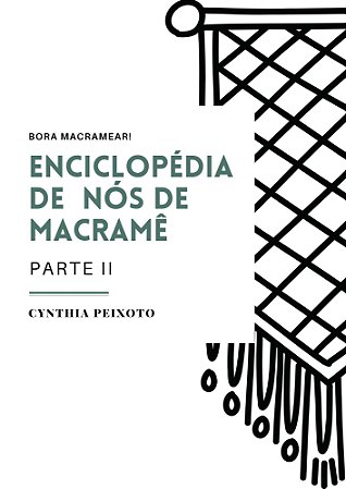 ENCICLOPÉDIA DE NÓS DE MACRAMÊ