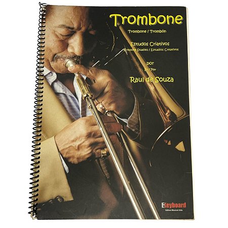 ESTUDOS CRIATIVOS PARA TROMBONE RAUL DE SOUZA