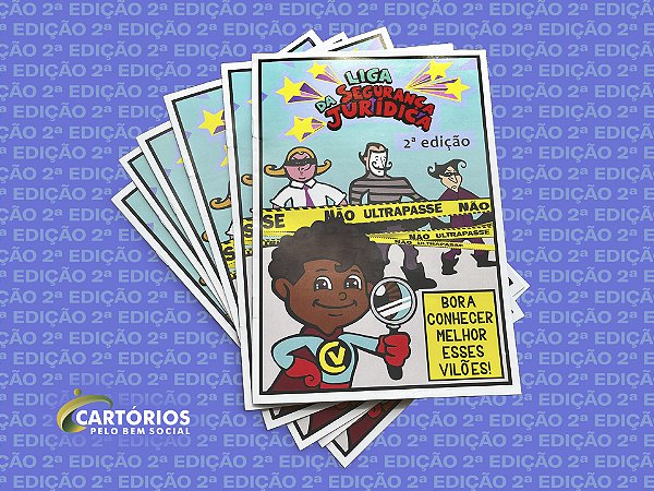 Kit de 50 unidades da 2ª edição dos Gibis da “Liga da Segurança Jurídica”