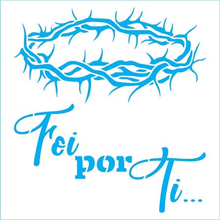 Stencil STA-149 Foi por Ti 14 cm x 14 cm