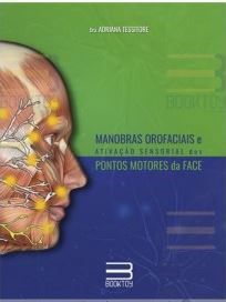 Livro Manobras Orofaciais e Ativação Sensorial dos Pontos Motores da Face