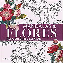 Livro Mandalas Flores para Colorir e Relaxar