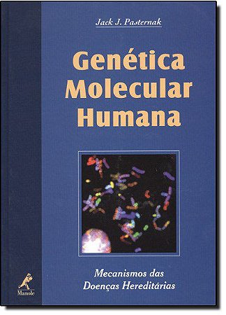 Livro Genética Molecular Humana *** - Pasternak - Manole