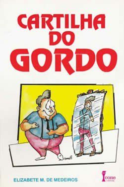 Livro Cartilha Do Gordo - Medeiros