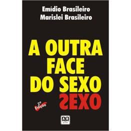 Livro Outra Face do Sexo, A - Brasileiro