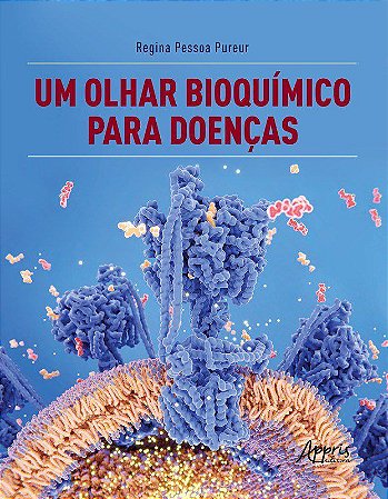 Livro Um Olhar Bioquímico para Doenças