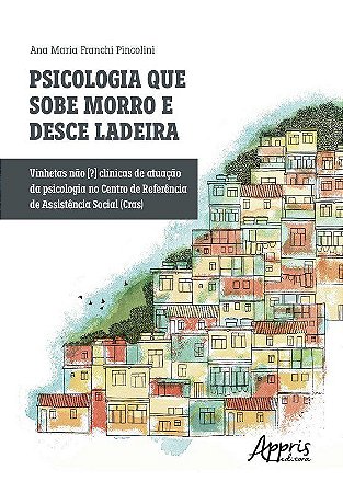 Livro Psicologia Que Sobe Morro e Desce Ladeira