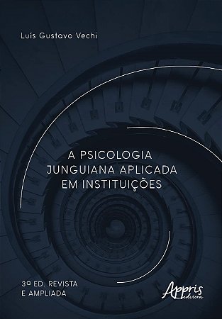 Livro Psicologia Junguiana Aplicada Em Instituicoes, A - Vechi