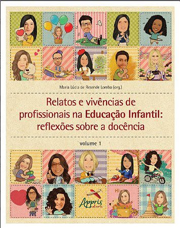 Livro Relatos e Vivências de Profissionais na Educação Infantil: Reflexões sobre a Docência - Lomba