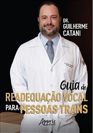 Livro Guia de Readequação Vocal para Pessoas Trans - Catani