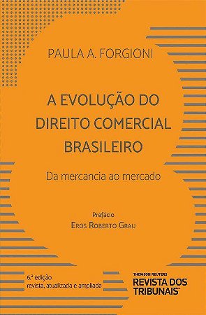 Livro Evolução do Direito Comercial Brasileiro  Forgioni