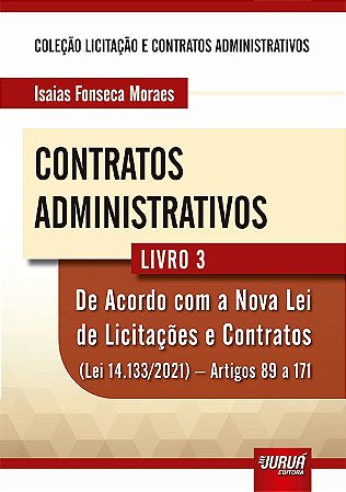 Livro Contratos Administrativos -  3 - Moraes - Juruá