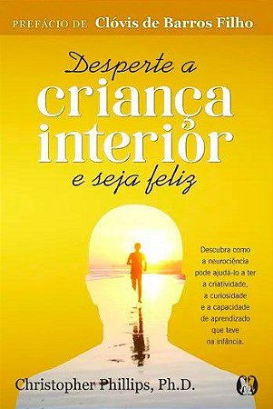 Livro Desperte a Crianca Interior e Seja Feliz - Phillips