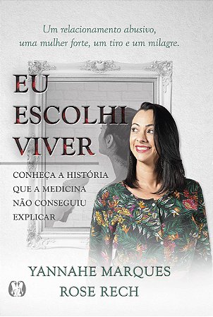 Livro Eu Escolhi Viver - Marques