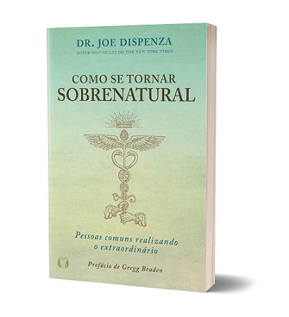 Livro Como se Tornar Sobrenatural