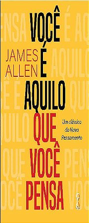Livro Você é Aquilo Que Você Pensa